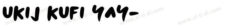 UKIJ Kufi Yay字体转换